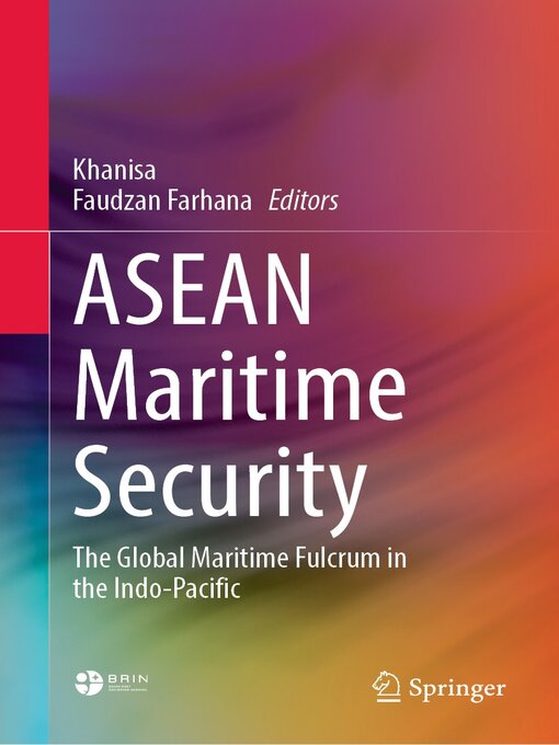 Title details for ASEAN Maritime Security by Khanisa - Available